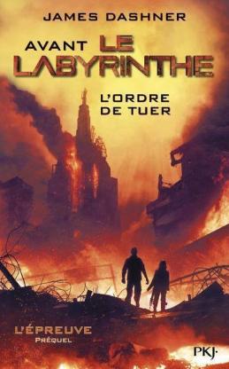 L’épreuve tome 0 : L’ordre de tuer de James Dashner