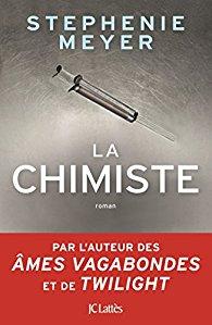 La Chimiste - Stephenie Meyer