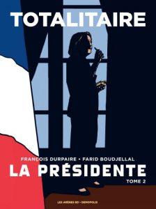 La Présidente T2 (Durpaire, Boudjellal) – Les Arènes – 20€ La Présidente T2 (Durpaire, Boudjellal) – Les Arènes – 20€