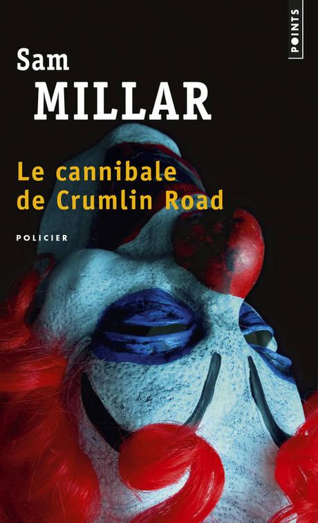 Le cannibale de Crumlin Road / roman