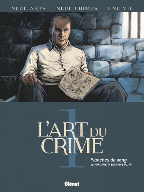 L'Art du Crime, tome 1 : Planches de sang - Olivier Berlion et Marc Omeyer