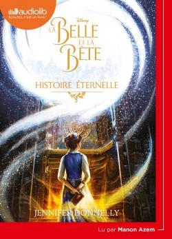 La Belle et la Bête - Histoire éternelle