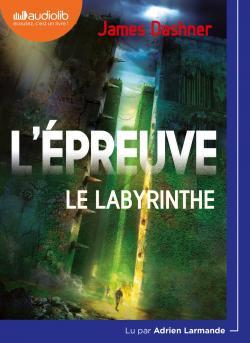 L'Epreuve 1 - Le Labyrinthe