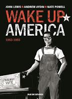 Wake up America T3 : 1963-1965 - John Lewis, Andrew Aydin et Nate Powell