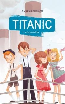 Titanic, tome 1 : Insubmersible de Gordon Korman