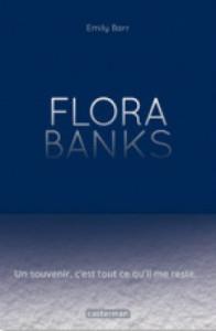 Flora Banks d’Emily Barr