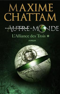 Autre-Monde, tome 1 - L'Alliance des Trois