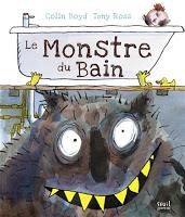 Les lectures de Charlotte (34) : Le monstre du bain de Colin Boyd et Tony Ross