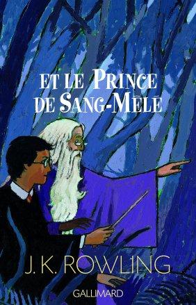 Harry Potter et le Prince de Sang-mêlé – J.K. ROWLING