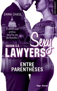 'Sexy Lawyers, tome 3.5 : Entre parenthèses' d'Emma Chase