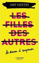 Les filles des autres d'Amy Gentry