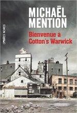 Bienvenue à Cotton's Warwick de Michaël Mention