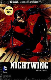 NIGHTWING : PIEGES ET TRAPEZES (DC COMICS LE MEILLEUR DES SUPER-HEROS TOME 41 CHEZ EAGLEMOSS)