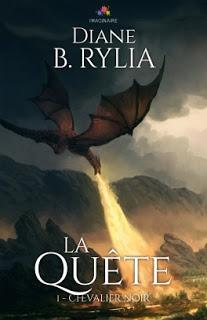 Le chevalier noir, tome 1 : La Quête de Diane B. Rylia
