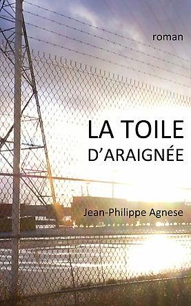 La toile d’araignée de Jean Philippe Agnese La toile d’araignée de Jean Philippe Agnese