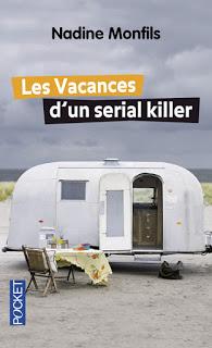 Les vacances d'un serial killer (Nadine Monfils)