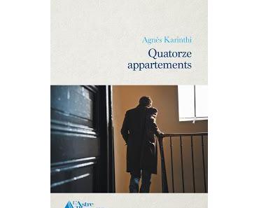 [Chronique] Quatorze appartements - Agnès Karinthi