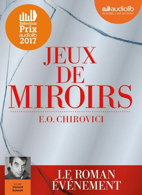 Lecture audio : E.O CHIROVICI - Jeux de miroirs