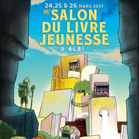 Salon du livre jeunesse Albi                       25 et 26 Mars 2017