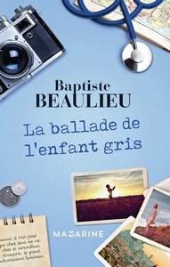 Baptiste Beaulieu / La ballade de l’enfant gris