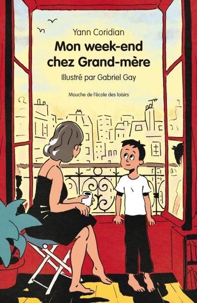 Mon Week End Chez Grand-Mère - Yann Coridian et Gabriel Gay