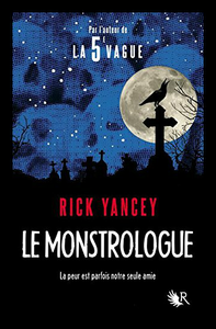 Le Monstrologue Tome 1, Rick Yancey