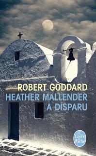 Heather Mallender a disparu (Robert Goddard)