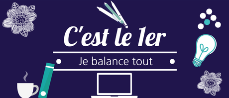 C'est le 1er... je balance tout ! # 3 - Avril 2017