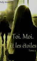Toi. Moi. Et les étoiles #2 – Nelly Weaver