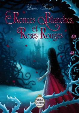 Ronces blanches et Roses rouges par Laetitia Arnould