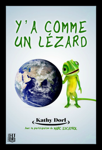 Y’a comme un lézard, Kathy Dorl