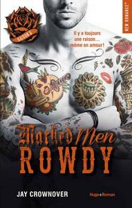 Jay Crownover / Marked Men, tome 5 : Rowdy Jay Crownover / Marked Men, tome 5 : Rowdy
