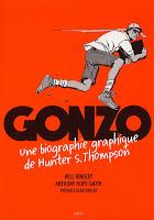 Gonzo : une autobiographie graphique de Hunter S. Thompson - Will Bingley et Anthony Hope-Smith
