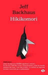 Jeff Backhaus / Hikikomori