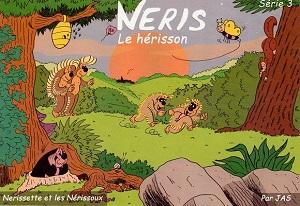 Néris le hérisson (Jas) – Auto-édition – 7€ Néris le hérisson (Jas) – Auto-édition – 7€