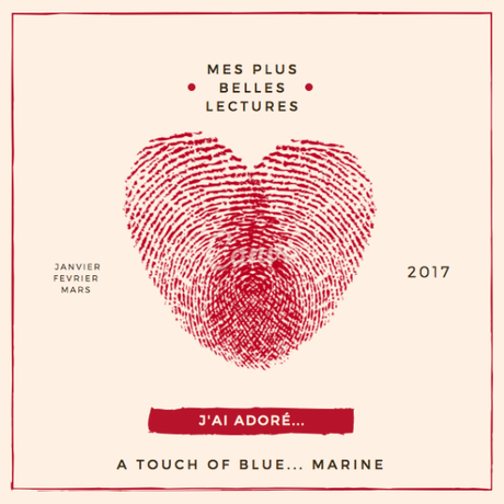 Mes 10 plus belles lectures de ce premier trimestre 2017