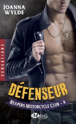 Défenseur : Reapers Motorcycle Club, T4 de Joanna Wylde