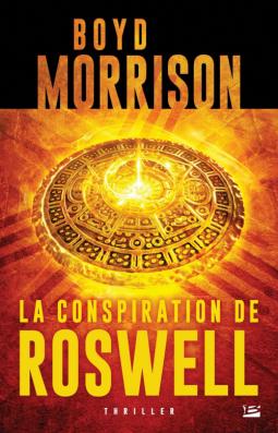 La conspiration de Roswell – Boyd Morrison