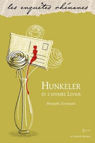 Hunkeler et l’Affaire Livius de Hansjörg Schneider