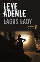 Lagos Lady - Leye Adenle
