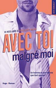 Vi Keeland & Penelope Ward / Avec toi malgré moi