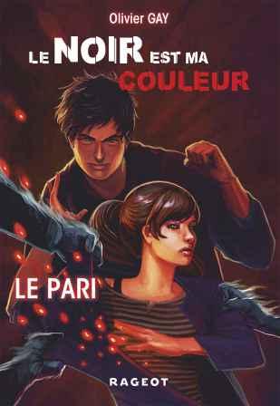 Le noir est ma couleur, tome 1 : Le pari