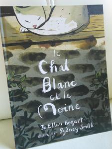 La chat blanc et le moine – Jo Ellen Bogart et Sydney Smith La chat blanc et le moine – Jo Ellen Bogart et Sydney Smith