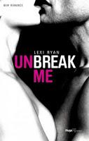 'Unbreak Me, tome 2 : Si seulement...' de Lexi Ryan