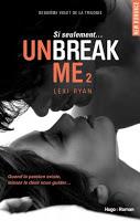 'Unbreak Me, tome 3 : Rêves volés' de Lexi Ryan