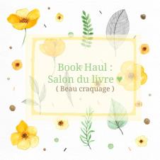 Book Haul: Salon du livre ♥