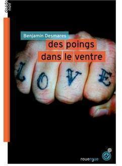 Des poing dans le ventre de Benjamin Desmares