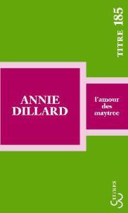 Annie Dillard – L’amour des Maytree ****