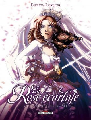 La rose écarlate tome VII- Tu seras toujours à moi