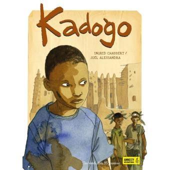 Kadogo. Ingrid CHABBERT et Joël ALESSANDRA – 2017 (Dès 8 ans)